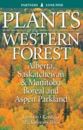 Book "Plants of the Western Forest" - Alberta, Saskatchewan & Manitoba